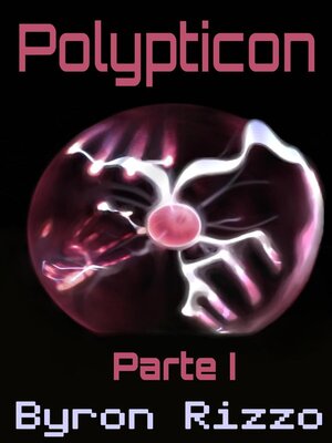 Polypticon, Primera Parte - ebook